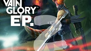 Vain Glory Ep.2