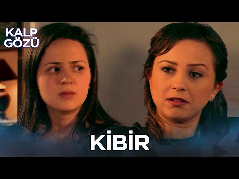 Kibir - Kalp Gözü