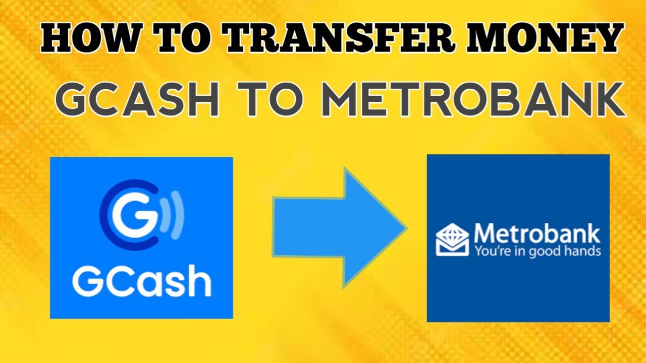 How to Transfer Money from GCash to MetroBank Online Gcash to