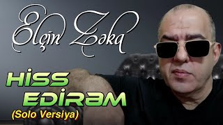 Elcin Zeka - Hiss Edirəm 2024  Resimi