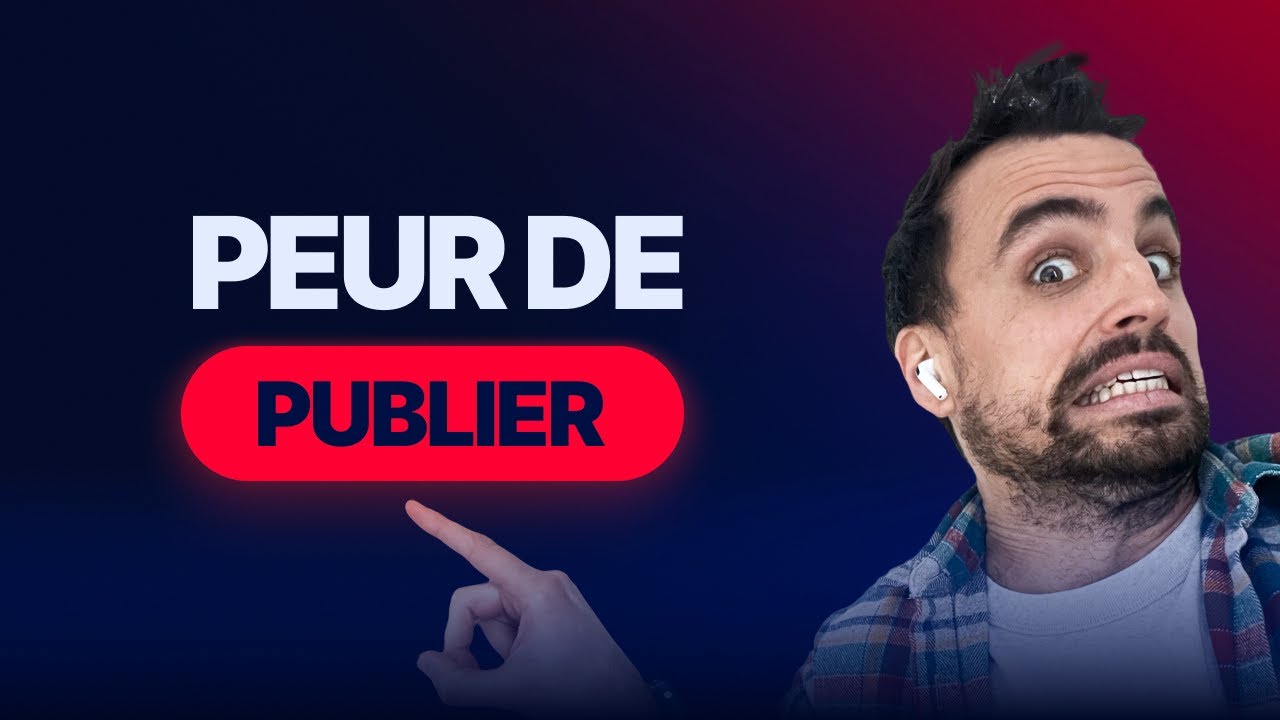 La PEUR de PUBLIER sur Linkedin et comment la dépasser