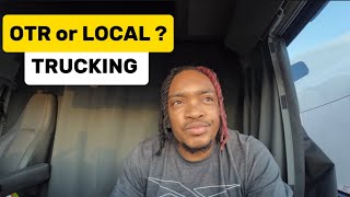 Full I Left LOCAL Trucking And Go Back OTR | Here Are The Reasons #trucking #local #otr Update