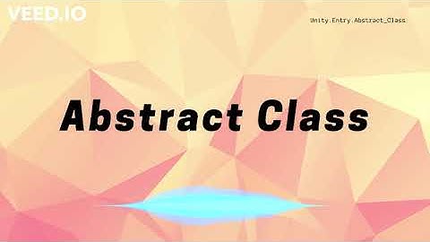 GAMEDEVREJECTS Index - Unity Entry - Abstract Class