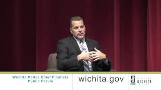 City of Wichita - Wichita Police Chief Candidate Public Forum