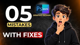 5 Biggest Graphic Design Mistakes & Solutions for Beginners Guide