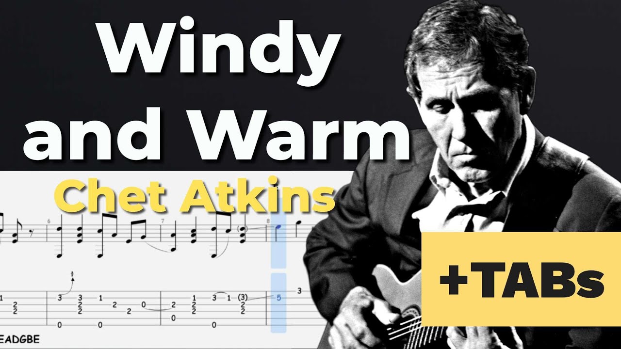 Windy and Warm – Easy Fingerstyle Guitar Tutorial + TABs (Chet Atkins) | Kadifem Tabs