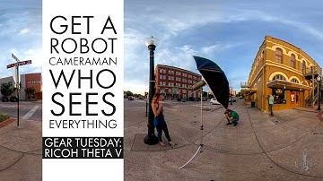 Get a robot cameraman who can see everywhere! | Gear Tuesday: Ricoh Theta V