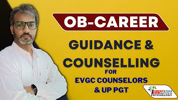 Industrial and organizational Behavior, Career & Guidance & Counselling 6 for EVGC CONSELOR & UP PGT