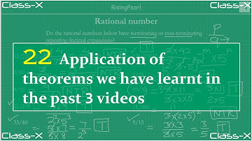Real numbers - Rational numbers and application of theorems (learnt in the last 3 videos)