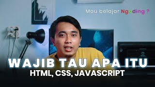 Apa itu HTML, CSS, JavaScript  | SIMAK! ini dia penjelasanya lengkap