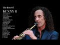 Kenny G Greatest Hits The Best Songs Of Kenny G Best Saxophone Love Songs No Ads mp3