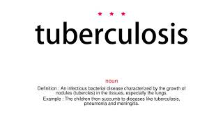 How to pronounce tuberculosis - Vocab Today