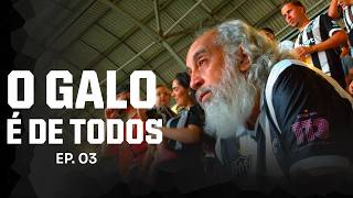 O Galo é de Todos! #03
