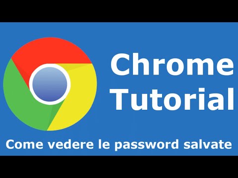 Vedere password salvate in Google Chrome