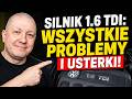 SILNIK 1.6 TDI OPINIA, RECENZJA, PROBLEMY, USTERKI, AWARIE, WADY!