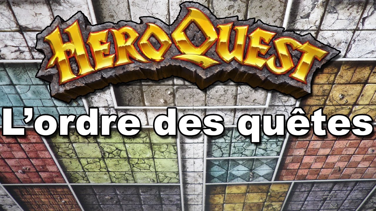 L'ordre des quêtes Mai 2023 - Règles HeroQuest 2021 - YouTube