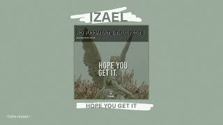 Izael - Hope You Get It (Official Audio)