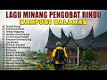 Lagu minang pengobat rindu kampung halaman