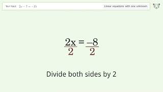 Linear equation with one unknown: Solve 2x-7=-15 step-by-step solution