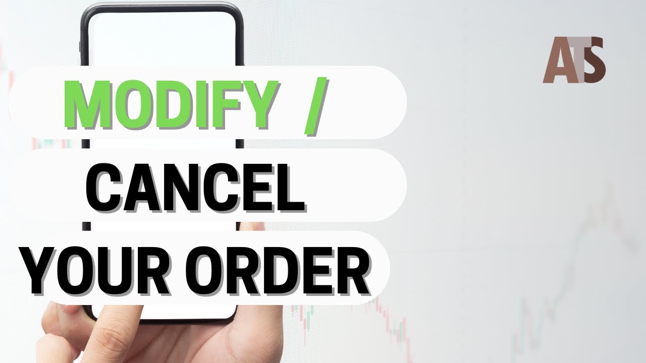 How to Modify or Cancel Your Order in ATS | Step-by-Step Trading Guide