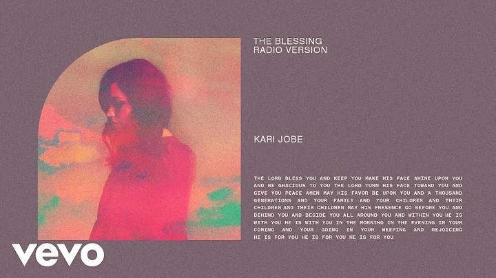 Kari Jobe - The Blessing (Radio Version/Audio) ft....