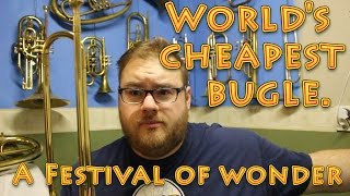 World's Cheapest Bugle  An Excellent Specimen