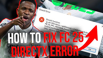 How to Fix EA FC 25 DIRECTX Error (2025)