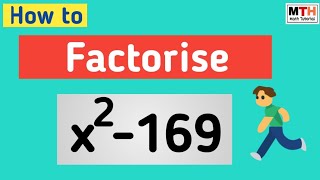 Factorise X2-169 Factor X2-169