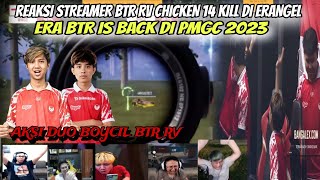 REAKSI STREAMER BTR RV CHICKEN 14 KILL DI ERANGEL❗ERA BTR IS BACK DI PMGC 2023