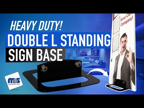 Double L Standing Sign Base