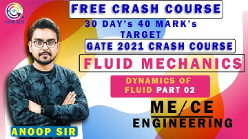 Lec 17 I Dynamics of Fluid Part 2 I GATE 2021 Free Crash Course I ME & CE