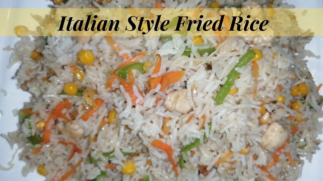 Italian style Fried Rice Easy Fried Rice Nabeela Food Diaries YouTube