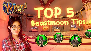 Wizard101: Top 5 Tips for starting Beastmoon!