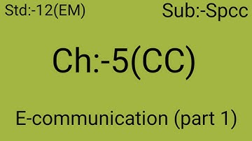 Std 12 Spcc |Ch 5| E-communication | part:-1|GSEB English Medium| By RUTWA DABHI