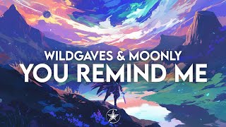 WildGaves & Moonly - You Remind Me | Stardust Release 💫