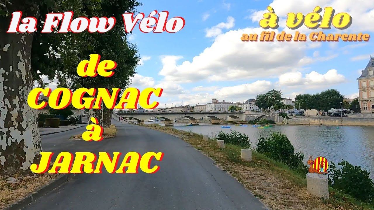 La FLOW VELO de COGNAC à JARNAC, au fil de la Charente, par Les Pédaleurs 66. Véloroute sympa