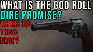 HOW TO GET A DIRE PROMISE | WHAT IS THE GOD ROLL DIRE PROMISE? - Destiny 2