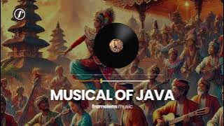 Musical of Java | Backsound Gamelan Nusantara Epic #backgroundmusic