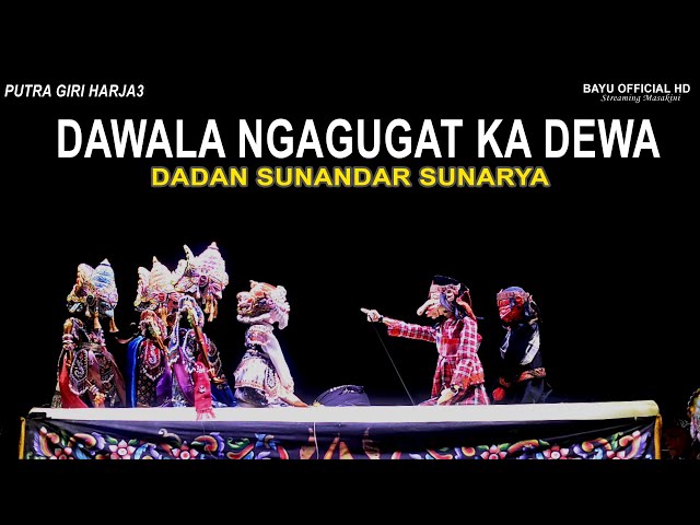 DAWALA JNG CEPOT NGAGUGAT KA DEWA I DADAN SUNANDAR SUNARYA PGH3 class=