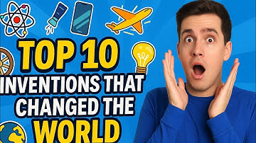 Top 10 Inventions That Changed the World Forever