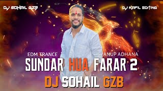 Sundar Hua Farar 2 | Anup Adhana | Latest Gujjar Remix Song 2024 | Dj Sohail Gzb