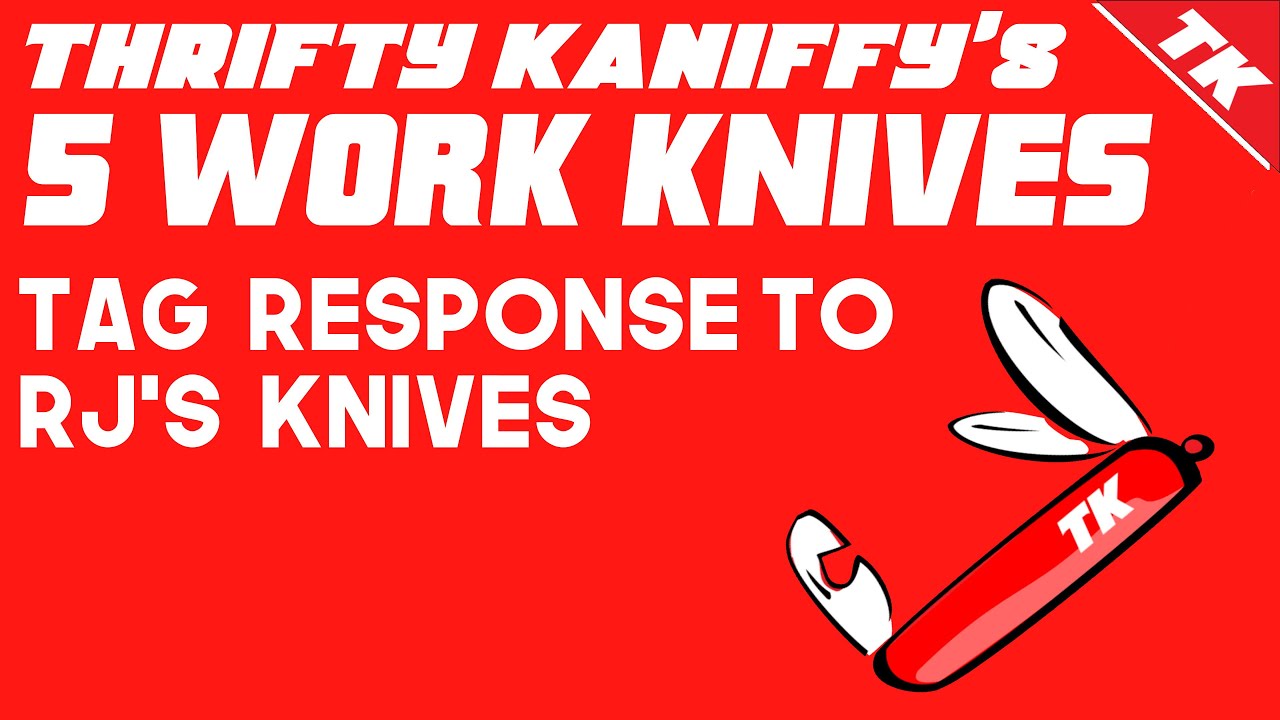 TK's 5 Work Knives - Tag Response to RJ's Knives