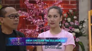 GENDAM, ILMU LELUHUR YANG DISALAHGUNAKAN | SECRET STORY (14/07/22)