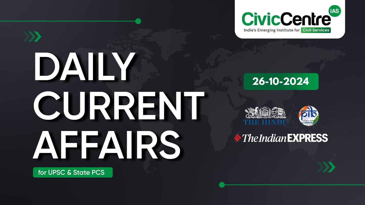 Daily Current Affairs | 26th October 2024 I Vignan Series | CivicCentre ...