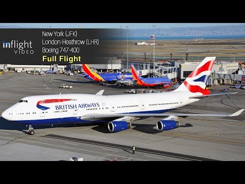 British Airways Boeing 747 400 Full Flight New York To