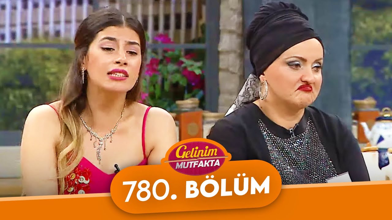 gelinim mutfakta 780 bolum 15 ekim 2021 youtube