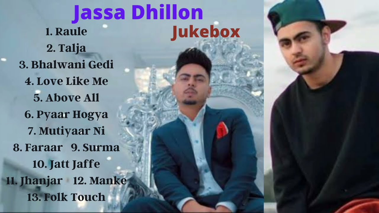 Best of Jassa Dhillon  Raule  Talja Bhalwani Gedi  Love Like Me  Above All  Pyaar Hogya Surma