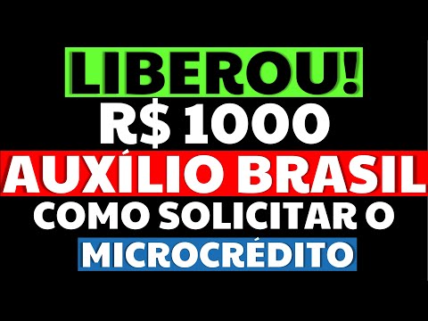 1000 REAIS AUXÍLIO BRASIL MICROCRÉDITO COMO SOLICITAR?