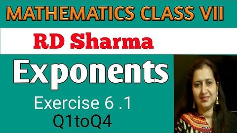 RD Sharma Class VII  Mathematics|Class 7 RD Sharma Solutions|Chapter 6 Exponents|Ex-6.1 Q1 to Q4