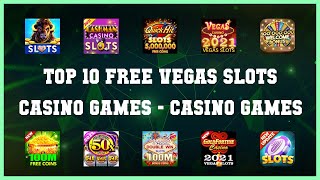 Top 10 Free Vegas Slots Casino Games Android Games screenshot 1